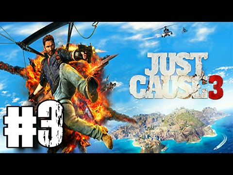 JUST CAUSE 3 Let's play #3 - Le Joueur Médiocre (Sirocco ...
