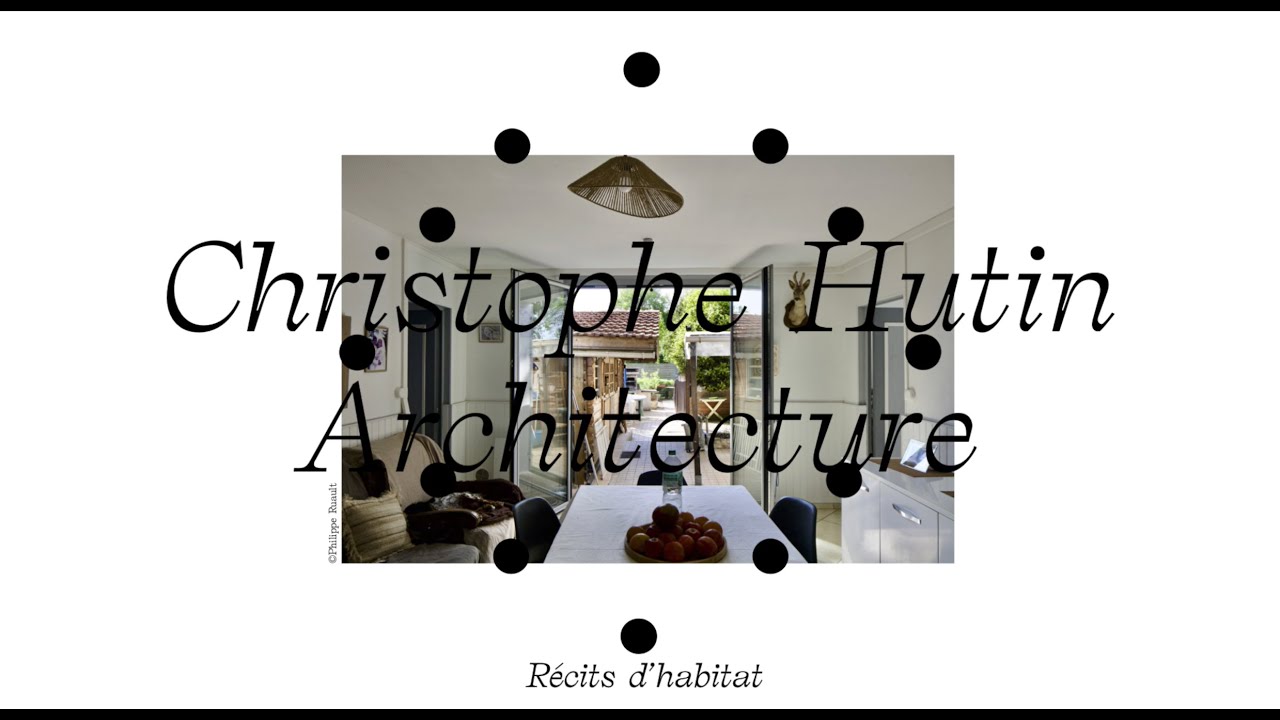 Christophe Hutin Architecture- Architectures en transitions