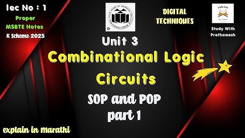 Combinational Logic Circuits | SOP & POS | Digital Techniques Unit 3 | MSBTE K Scheme 2025 | Marathi