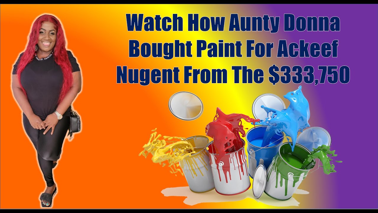 Watch how Auntie Donna bought paint for Ackeef Nugent from the 333