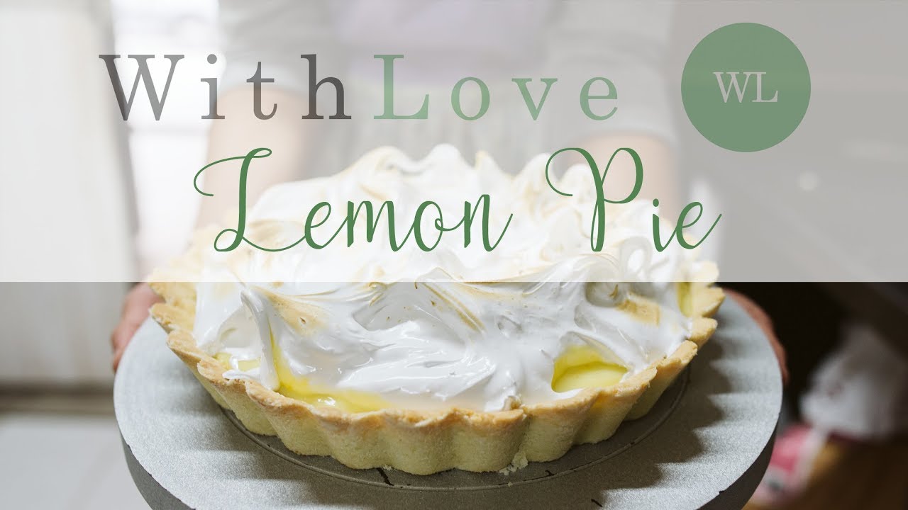 Lemon Pie With Love YouTube