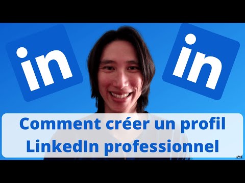 Tuto LinkedIn : Comment faire pour créer un compte LinkedIn professionnel & remplir votre profil pro