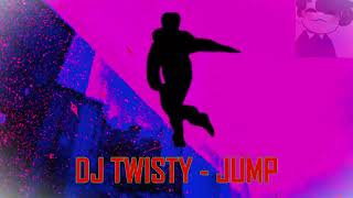 DJ Twisty - JUMP I Best Part Only & Extended