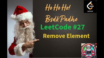 LeetCode 27 | Remove Element | Python Solution Explained | Santa Codes