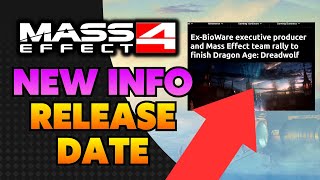 Mass Effect 4 &amp; Dragon Age Dreadwolf RELEASE DATE NEWS ( + Development Status)