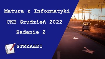 Matura z Informatyki Próbna CKE Grudzień 2022 - zadanie 2