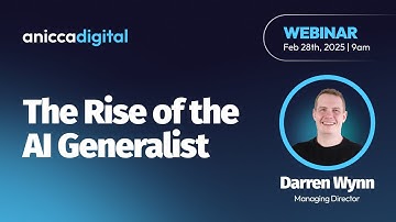 The Rise of the AI Generalist (28th February 2025 09:00-10:00AM)