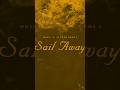 “Sail Away” a song by Jonas Brothers #jonasbrothers #thealbum #sailaway