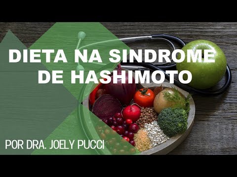 Vídeo: Dieta Da Doença De Hashimoto: Melhores E Piores Alimentos