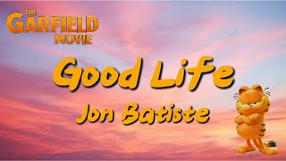 Jon Batiste - Good Life (Lyrics)