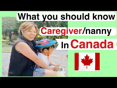 What you should know before you come Canada as caregiver/nanny.