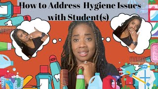 How to Address Hygiene Issues with Students | School Counselor Edition