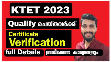 KTET QUALIFY ചെയ്തവർ ശ്രദ്ധിക്കുക/ അടുത്ത പടി Certificate Verification/എന്തൊക്കെ ശ്രദ്ധിക്കണം?/