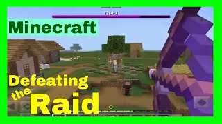 Defeating the Raid in MineCraft