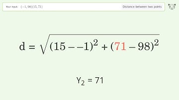 Find the distance between two points p1 (-1,98) and p2 (15,71): Step-by-Step Video Solution