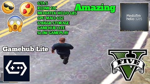 (Finally😱😱😱) GTA 5 LITE (45GB) - GameHub Lite | Mediatek Helio G85 - Low Graphics (TESTING)