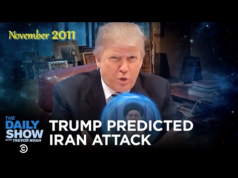trump-predicted-iran-attack-in-2011-|-the-daily-show