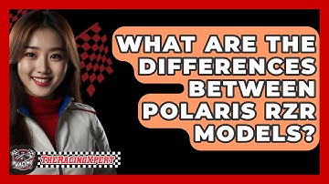 What Are The Differences Between Polaris RZR Models? - The Racing Xpert