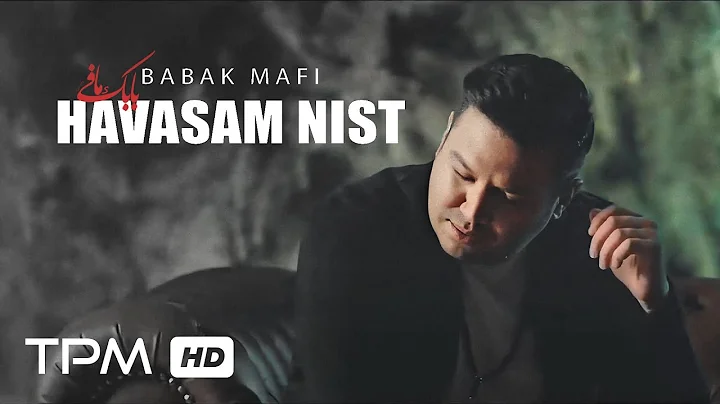 Babak Mafi Havasam Nist Music Video -