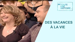 Découvrez les surprises de l'amour en vacances - Toute une histoire