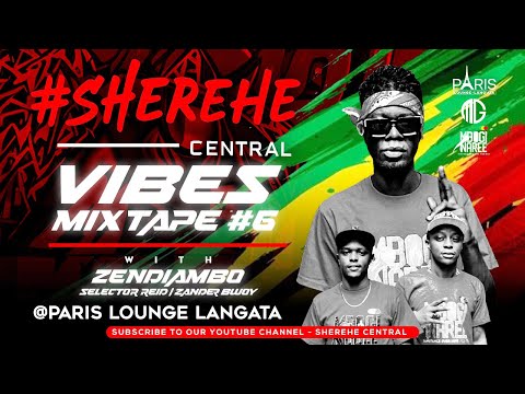 Sherehe Central Reggae Mix By Zendiambo Selector Reid Zander Bwoy Mbogi Nare Paris LA Mix6