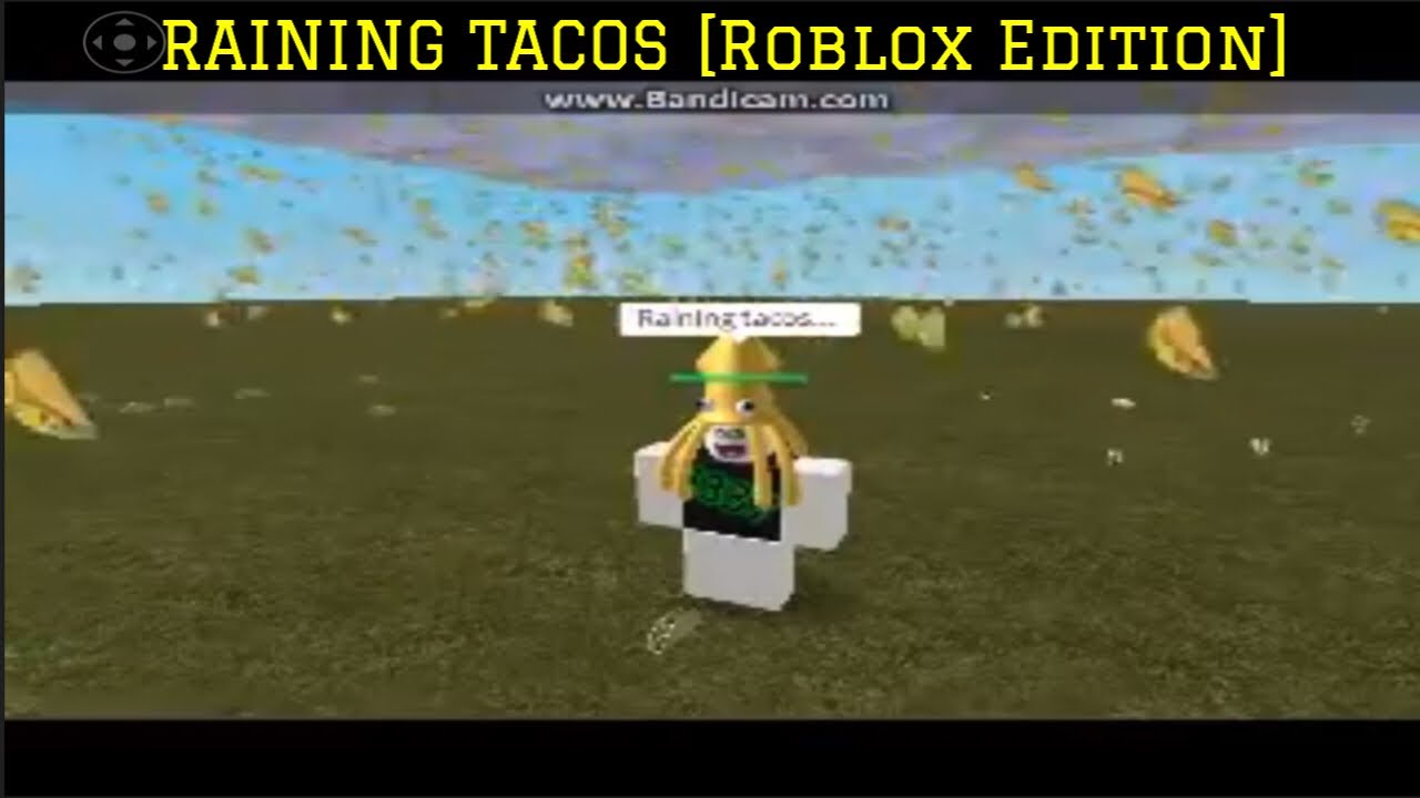 Код тако роблокс. Дождь из тако РОБЛОКС. Raining Tacos Roblox. Its raining Tacos РОБЛОКС. Tacos Roblox песня.