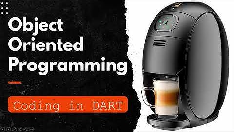 08 - Object Oriented Programming OOP (Dart) (Arabic) - Coffee Machine Project - Coding in Dart (1)