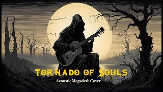Tornado of Souls - Acoustic Megadeth Cover