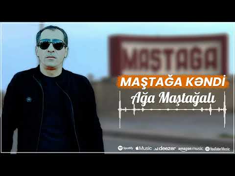 Ağa Maştağalı - Bakının Ən Böyük Maştağa Kəndi