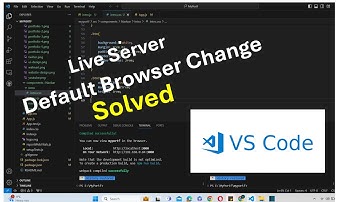 How to Change Live Server Browser in Visual Studio Code 2024