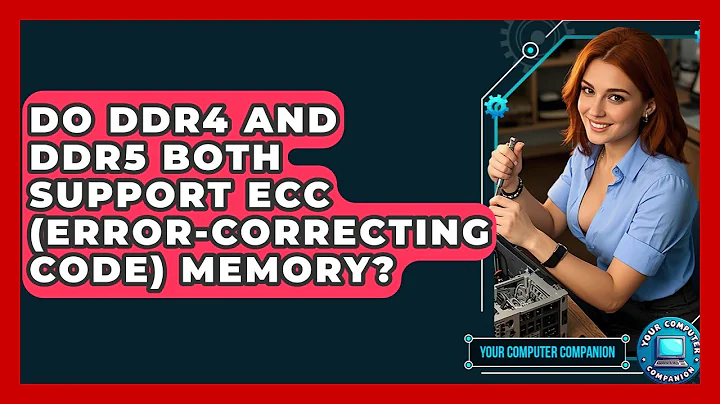 Do DDR4 And DDR5 Both Support ECC (Error-Correcting Code) Memory? - Your Computer Companion