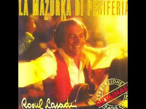 Raoul Casadei - La mazurka di periferia