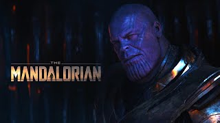 Thanos (The Mandalorian Trailer Style)