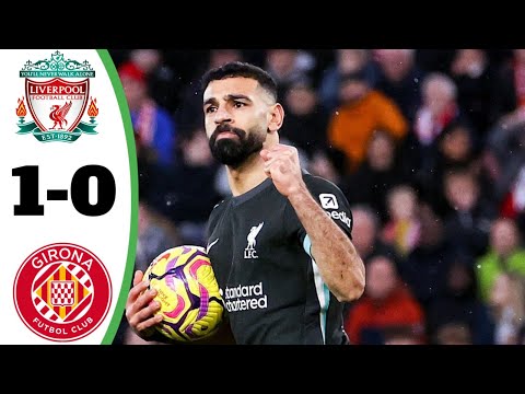 fox168 x bdslot168 - Liverpool Vs Girona 1-0 All Goals Highlight Today Match 2025