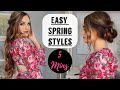 3 Easy Spring Hair Styles