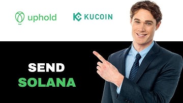 How To Send Solana From Uphold To Kucoin 2025