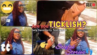 TICKLISH FEET ? | Sensitivity Sole test | Part 4| Tickling Feet | Public Feet Interview