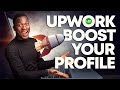 Upworks  boost your profile for more freelance jobs