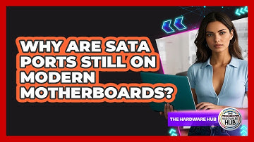 Why Are SATA Ports Still On Modern Motherboards? - The Hardware Hub