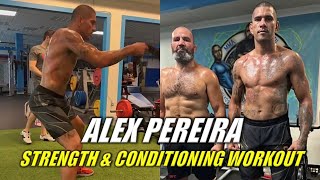 Alex Pereira Strength & Conditioning Workout