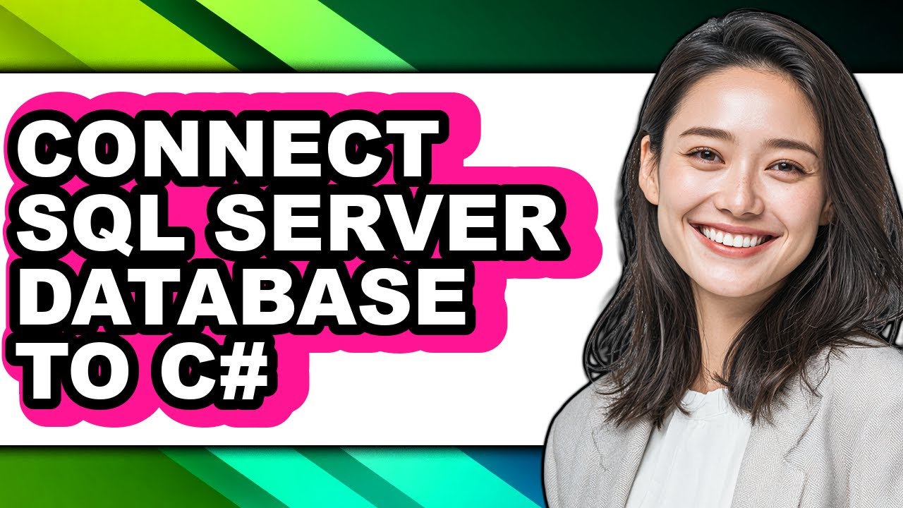 How to Connect Sql Server Database to C# - Step by Step