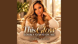 This Glow Looks Good On Me