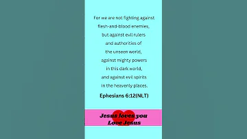 Ephesians 6 12 NLT 