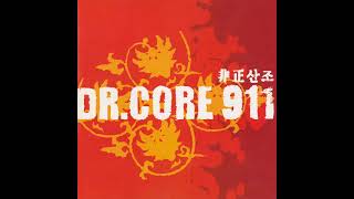 Dr.Core 911 - 非正산조 (2000)