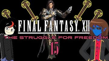 Final Fantasy XII - Struggle for Freedom (Proud Mode) Part #15 - Judge Ghis