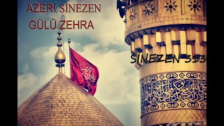 Azeri Sinezen 2019 (GÜLÜ ZEHRA) Resimi