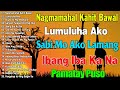 Sabi Mo Ako Lamang💖Nagmamahal Kahit Bawal || Best OPM Love Songs 2026 || Tagos Sa Puso 70s 80s 90s