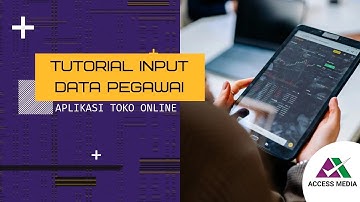 Tutorial Input Data Pegawai - Aplikasi Toko Online