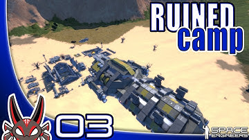 "Mission 03: Ruined Camp" E03 The First Jump Campaign | Space Engineers