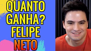 Quanto Ganha Felipe Neto 2020